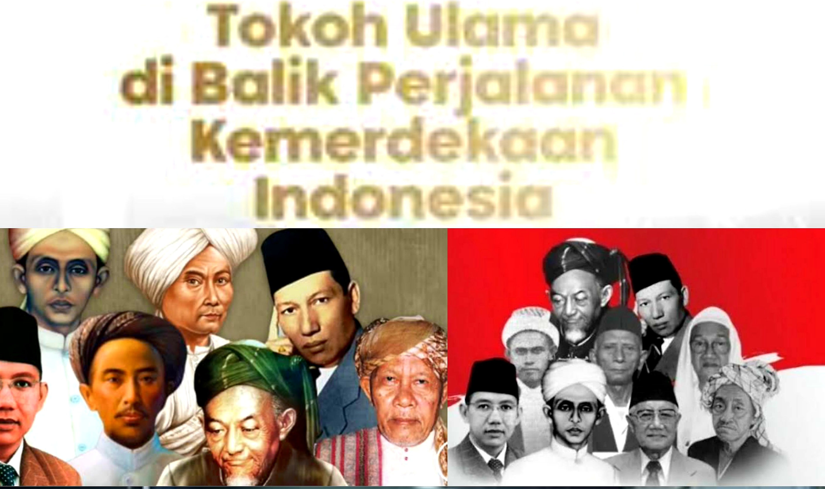 7 Ulama yang Terkenal Perjuangannya dalam Sejarah Kemerdekaan Indonesia