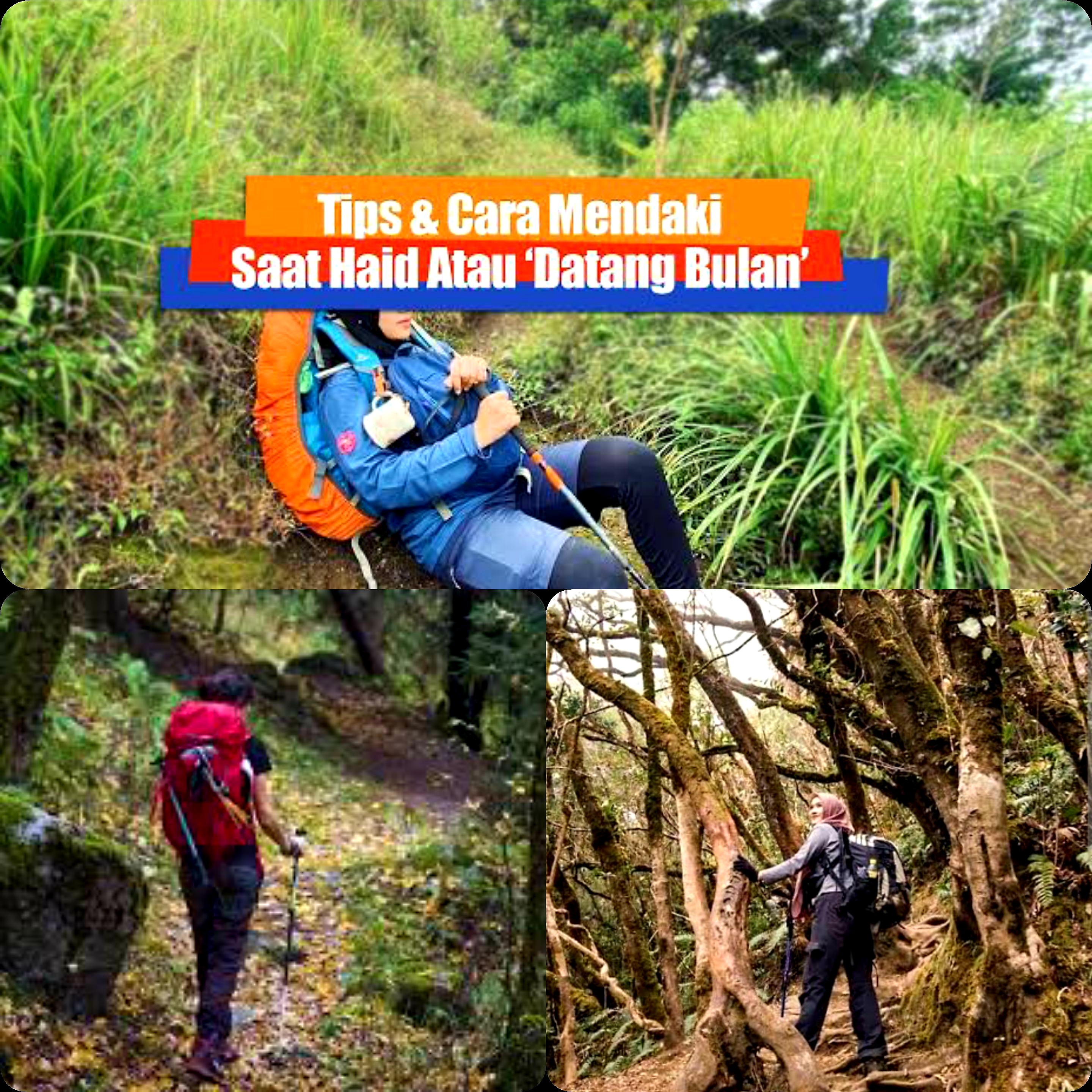 Siapa Bilang Saat Haid Tidak Boleh Mendaki Gunung? Ini Tips Aman Mendaki Saat Sedang Datang Bulan