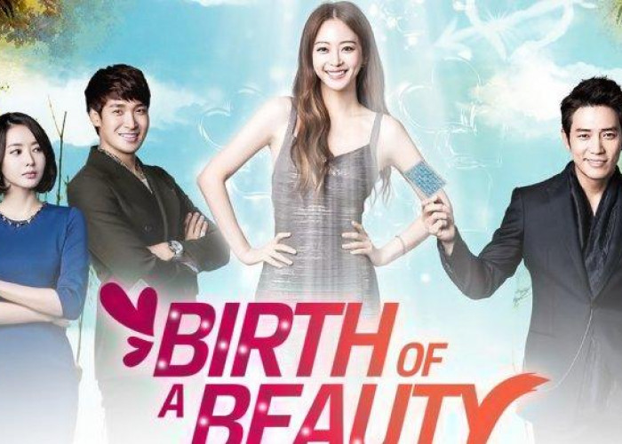 Sinopsis Drama Birth of the Beauty, Perselingkuhan dibalut Komedi Romantis, Nonton Yuk!