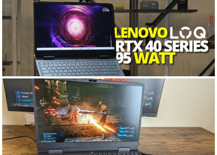 Bahas Tuntas Laptop Lenovo LOQ RTX 4050, Sangat Cocok untuk Gamer Profesional