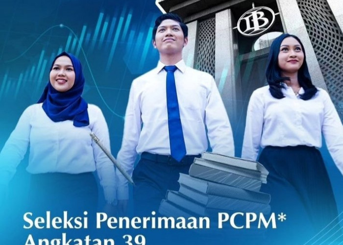 BREAKING NEWS, Bank Indonesia Buka Lowongan Kerja PCPM, Cek Syaratnya Disini