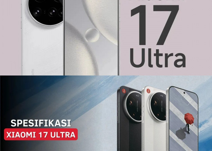 Xiaomi 17 Ultra Hadir dengan Kamera Leica Generasi Baru, Sehebat Apa?