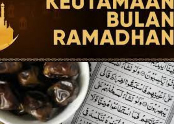 Mengungkap Sejarah dan Keutamaan Berpuasa di  Bulan Ramadhan 