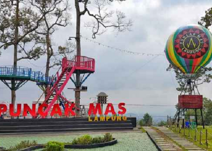 Puncak Mas Lampung, Menikmati Keindahan Alam dan Kekinian di Puncak Kota Bandar Lampung