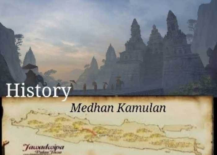 Cerita Medhang Kamulan, Kerajaan Besar Pertama di Tanah Jawa, Begini Sosok Sang Rajanya