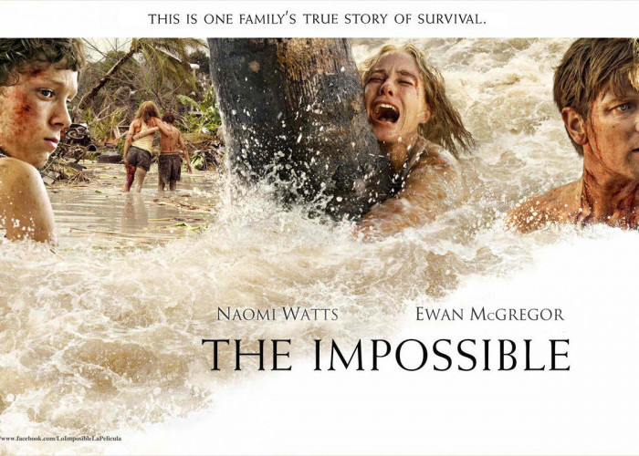 The Impossible, Kegigihan Usaha Sebuah Keluarga yang Mengharukan dan Inspirasional (04)
