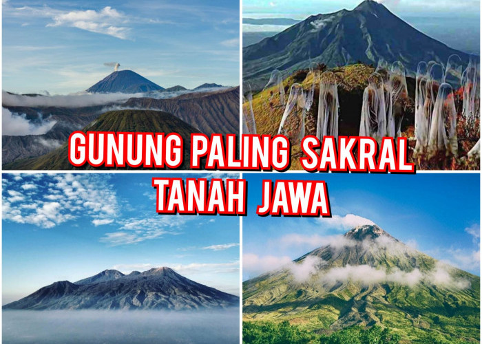 Bisa Mengabulkan Permintaan? Inilah 5 Daftar Gunung Paling Sakral Di Tanah Jawa