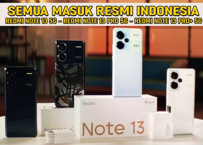 Redmi Note 13 Pro 5G, Smartphone dengan Kamera 200 MP Pertama di Dunia, Ini Ulasan Lengkapnya!