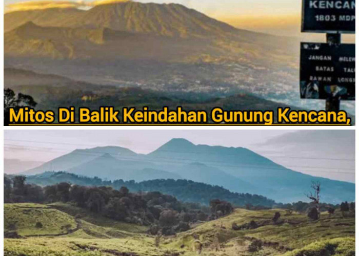  Legenda Gunung Kencana: Rahasia Emas Tersembunyi dan Penjaga Mistis di Bumi Pasundan