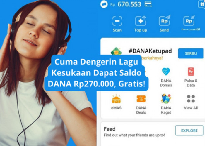 Cuma Dengerin Musik Bisa Dapat Saldo Dana? Yuk, Coba Sekarang!