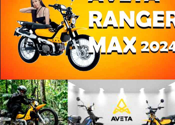 Siap Sejajar dengan Motor Bebek Kawakan! Inilah Pabrikan Lokal Aveta Ranger Max Explorer. Cek Ulasannya!