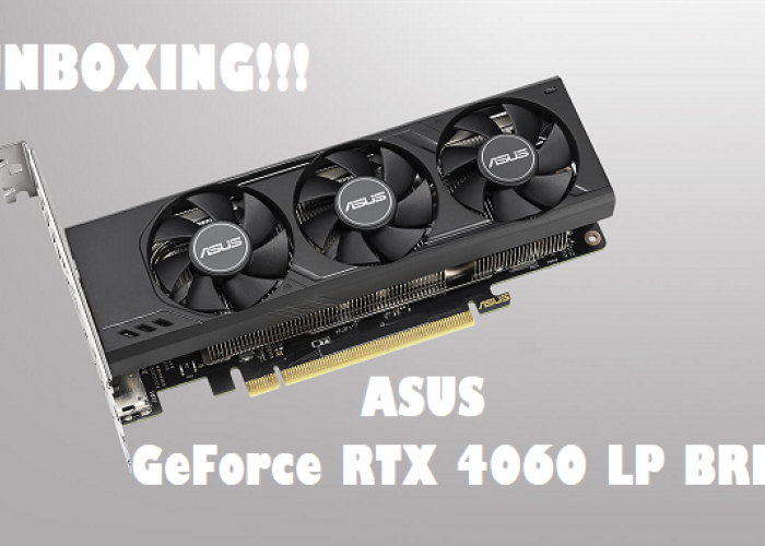 ASUS Perkenalkan Produk Terbaru GeForce RTX 4060 LP BRK, Kartu Grafis Terbaru untuk Produktivitas