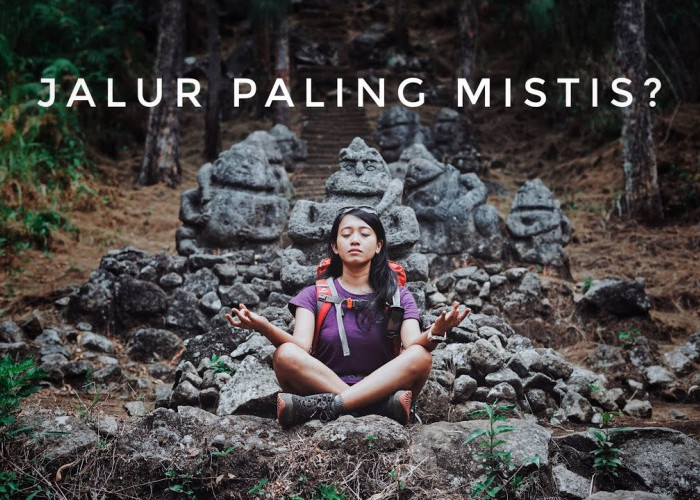 Jalur Ini Terkenal Paling Mistis! Mengupas Misteri Alas Lali Jiwo Gunung Arjuno Di Malang Jawa Timur