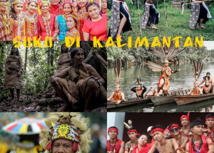 Begini Keunikan 6 Suku di Pedalaman Kalimantan