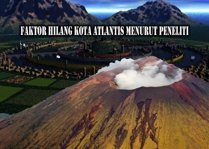 HAH! Benarkah Gunung Tertinggi di Sumatera Selatan Jadi Penyebab Hilangnya Atlantis?, Simak Penjelasannya