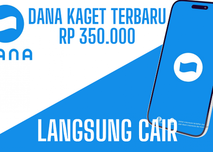 Wow! Dapatkan Saldo DANA Kaget Rp275.000 Hanya Dengan 1 Klik, Ayo Klaim Sekarang!