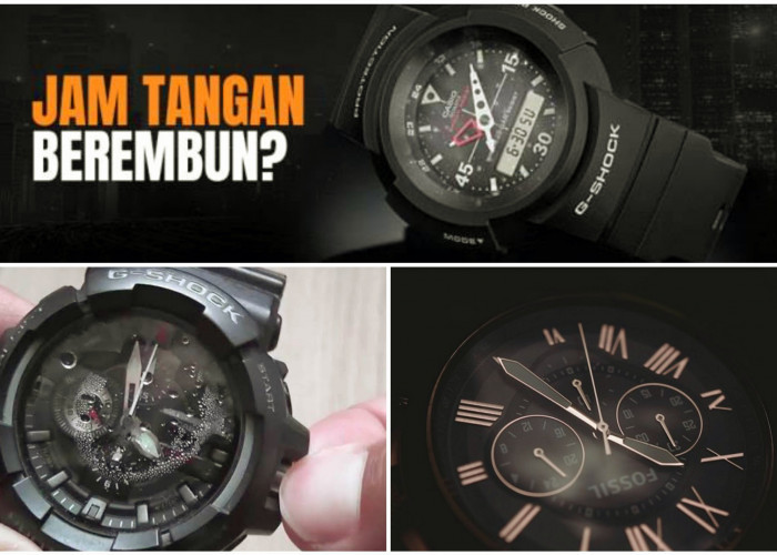 Jangan Tunggu Berkarat dan Rusak! Begini Langkah-langkah Hilangkan Embun di Jam Tangan