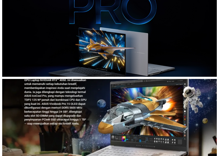 Andalan Baru Content Creator! ASUS Vivobook Pro 15 OLED (N6506) Hadir dengan Tenaga RTX 4050 dan Layar Visual 