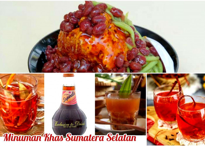Minuman Khas Sumatera Selatan. Ada yang Jadi Salahsatu Minuman Raja?
