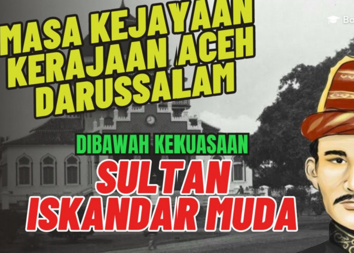 Ingin Tahu Sejarah Aceh yang Menakjubkan? Temukan Fakta-faktanya!