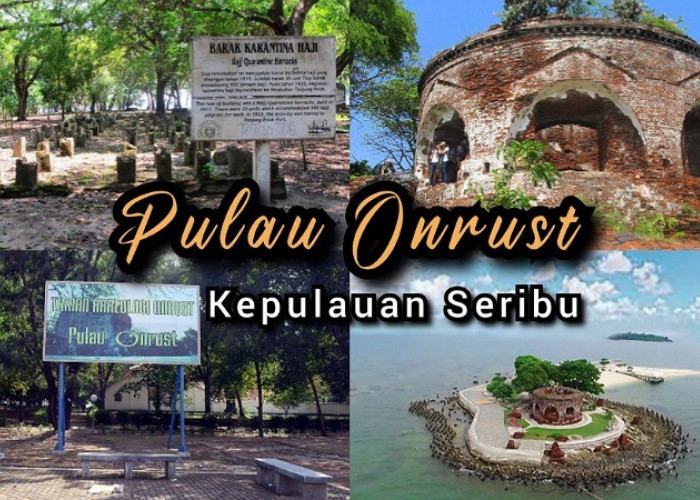 Wisata Unik Kepulauan Seribu, Inilah Pesona Alam Dan Misteri Pulau Onrust! 
