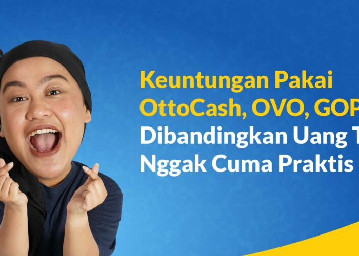 Wajib Coba! 7 Keuntungan Pakai Dana, OVO, dan GoPay yang Bikin Dompet Makin Tebal!