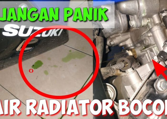 Air Radiator Motor bocor? Simak 4 Hal Ini Untuk Mengetahui Penyebabnya!