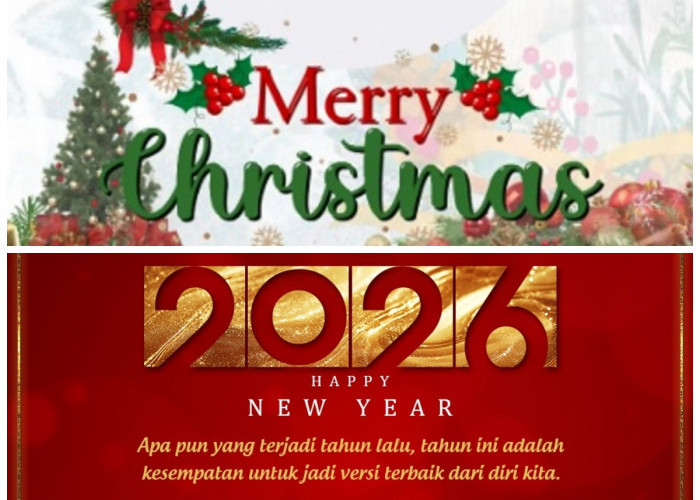 Rayakan Natal dan Sambut Tahun Baru 2026 dengan Ucapan Bermakna serta Twibbon Spesial