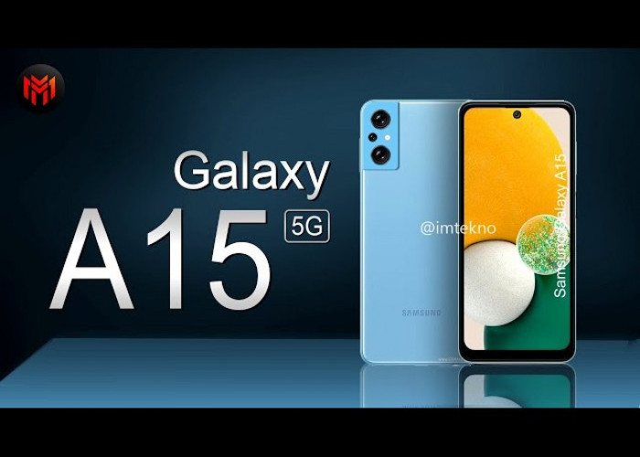 Simak Performa Samsung Galaxy A15 Terbaru, Ini Harga Dan Speknya!