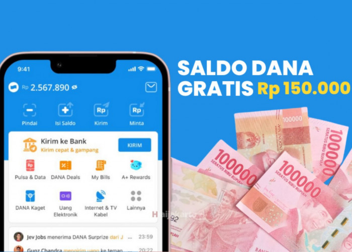 Klaim Saldo DANA Gratis Rp150 Ribu, Buruan Cek, Apa Kamu Sudah Dapatkan?