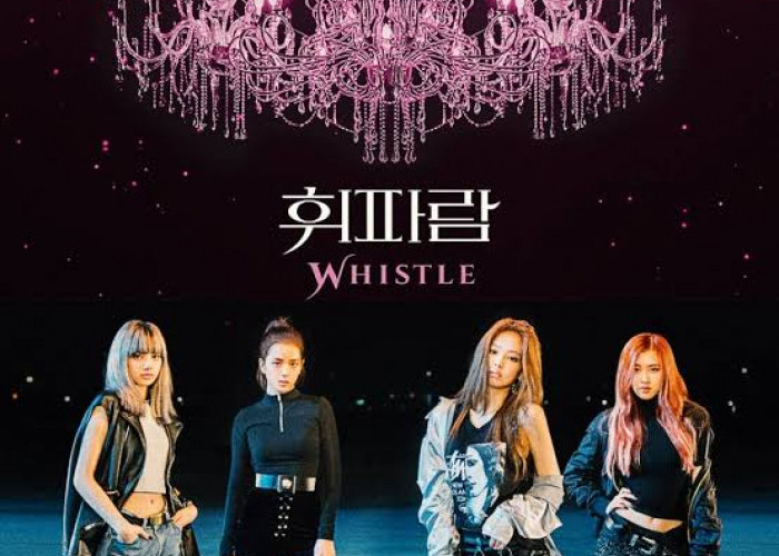 Whistle - Single Debut BlackPink Lirik Terjemahan dan Makna