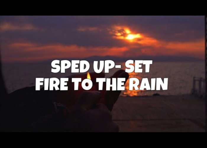 Lirik Set Fire To The Rain - Adele Terjemahan dan Makna