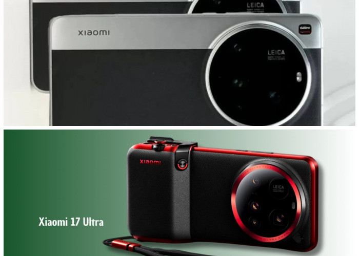 Xiaomi 17 Ultra 2025: Flagship Premium dengan Kamera Leica dan Kinerja Super Cepat!