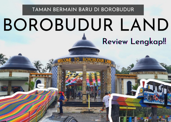 Liburan Seru di Borobudur Land, Wisata yang Menantang Anda Untuk Uji Adrenalin di Jawa Tengah!