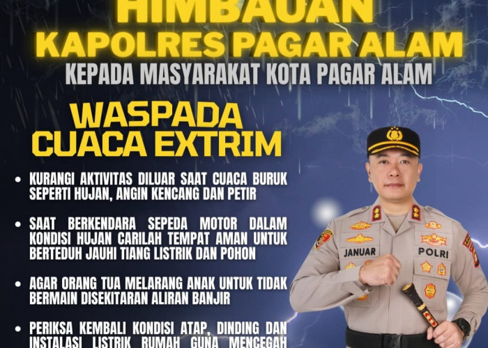 Cuaca Ekstrem Meningkat, Kapolres Pagaralam Imbau Warga Tingkatkan Kewaspadaan Selama Musim Hujan