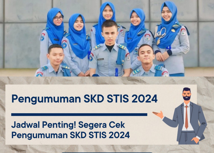 Apa Saja Tahapan Setelah Pengumuman Kelulusan SKD SPMB STIS 2024? Simak Disini Detailnya!