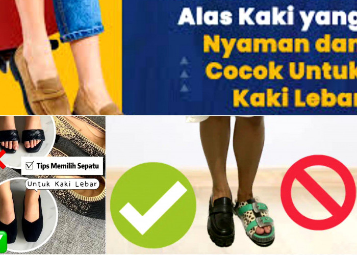 Rekomendasi Alas Kaki Untuk Si Kaki Lebar. Biar Tampil Tetap Percaya Diri