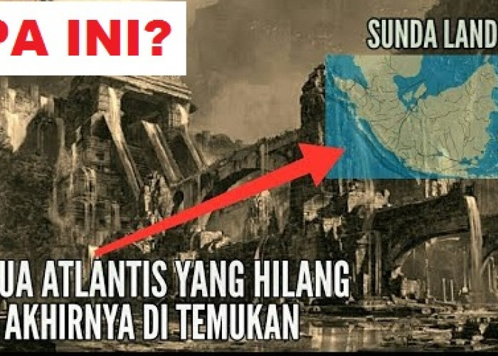 Misteri Kuno Atlantis Terungkap! Ini Ciri-ciri Sejarah Legendaris Yang Ditemukan
