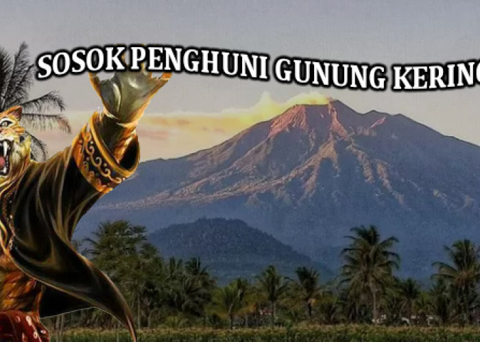 Menjelajahi Keindahan dan Misteri Gunung Kerinci di Tanah Tinggi Sumatera, Benarkah ada Sosok ini?