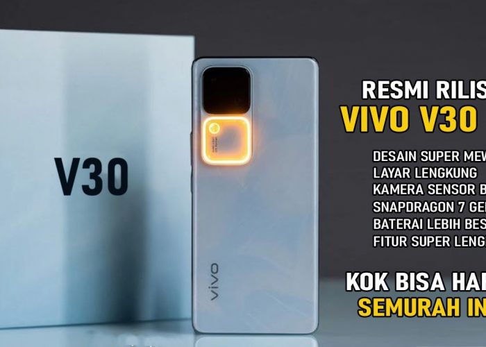 Kelebihan dan Kekurangan Vivo V30 5G, Ini yang Harus Anda Ketahui Sebelum Membeli!