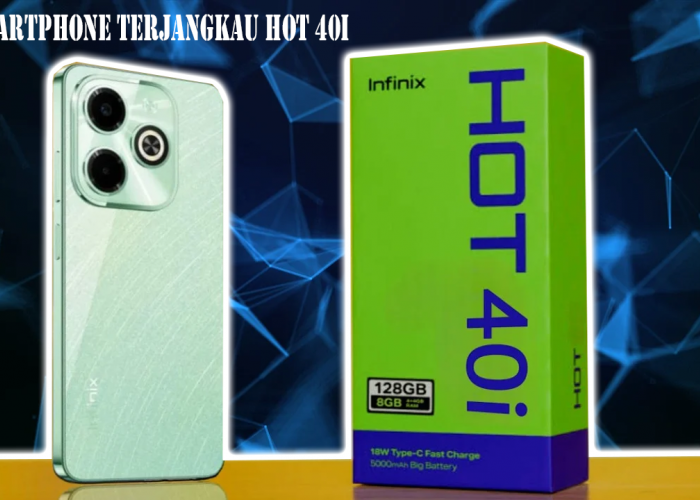 Infinix Siap Luncurkan Smartphone Terjangkau Hot 40i, Bagaimana Spesifikasinya?
