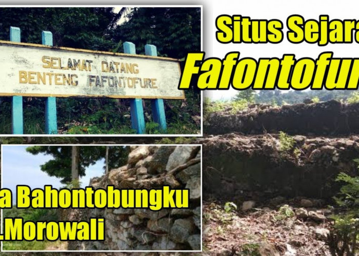 Sejarah Kelam Penjajahan Belanda! Benteng Fafontofure Morowali Sulteng Jadi Saksi Bisu