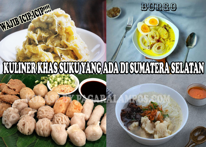 Ternyata Kuliner Khas Suku Yang ada di Sumatera Selatan Ini Juga Memiliki Sejarah, Yuk Simak apa Saja!