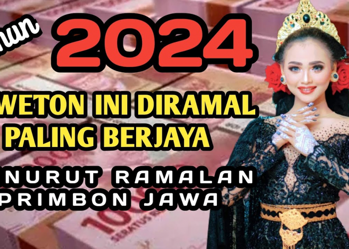 Menapaki Jalan Rezeki Lancar! Inilah 12 Weton yang Berpotensi Hidup Terjamin di Tahun 2024