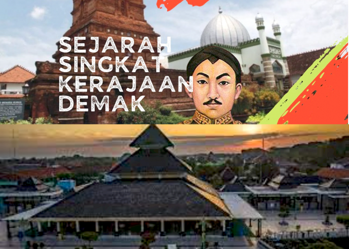 Perjalanan Bersejarah Nusantara, Inilah Kronologi Sejarah Kerajaan Demak yang Megah Dimasa Lalu!