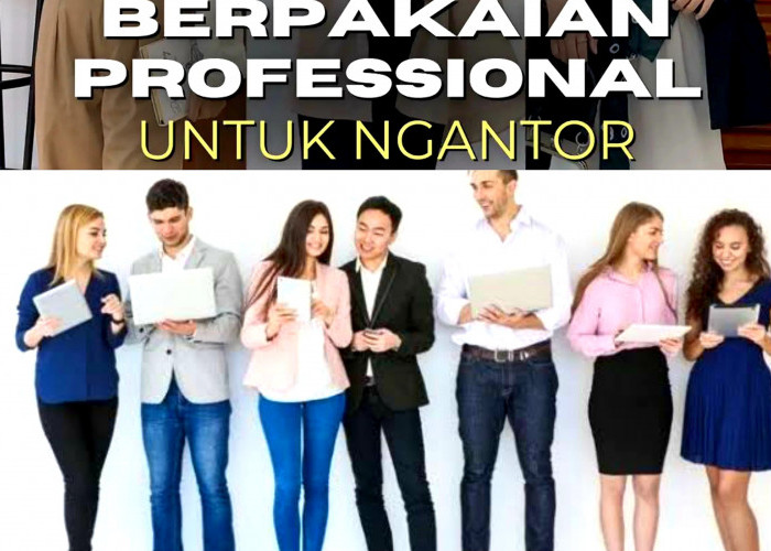 Tunjukkan Profesionalitas. Begini 6 Cara Berpakaian Dalam Dunia Kerja Terlihat Sopan dan Rapi