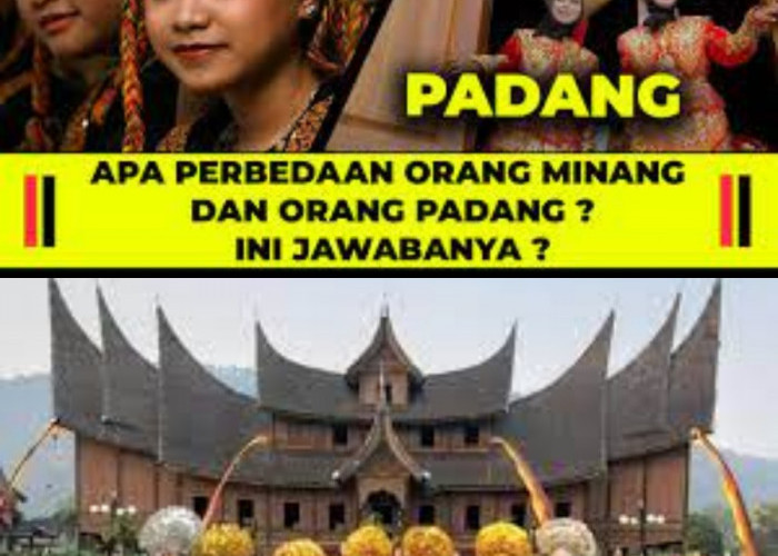 Mengenal Perbedaan Orang Padang dan Orang Minang! Jangan Salah Lagi ya! 