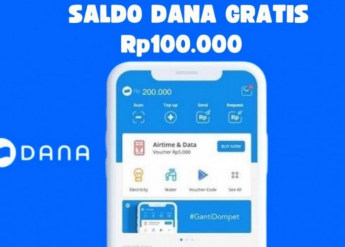 Jangan Lewatkan! Link Saldo DANA Gratis Rp100.000 Hari Ini?