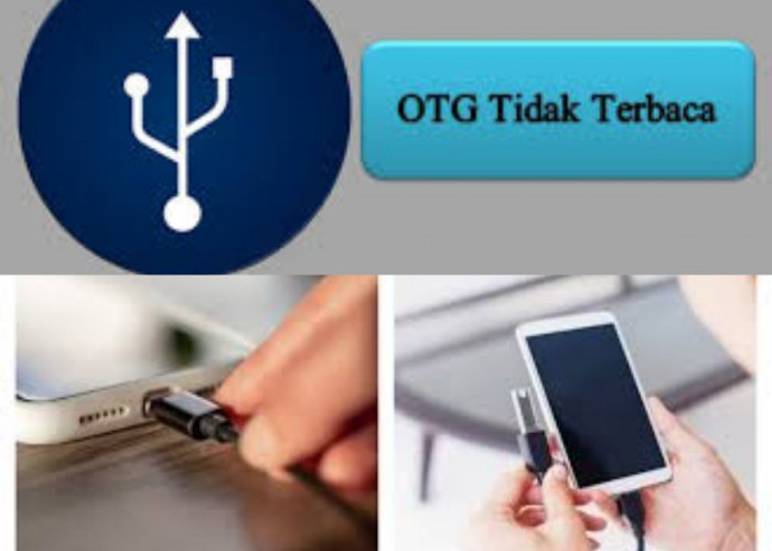 OTG Tidak Terbaca di HP? Berikut Solusi Lengkap untuk Mengatasinya