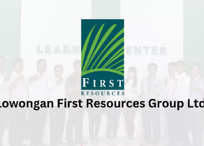 First Resources Group Ltd Buka Lowongan, Program Eksklusif Pemimpin Masa Depan 2024